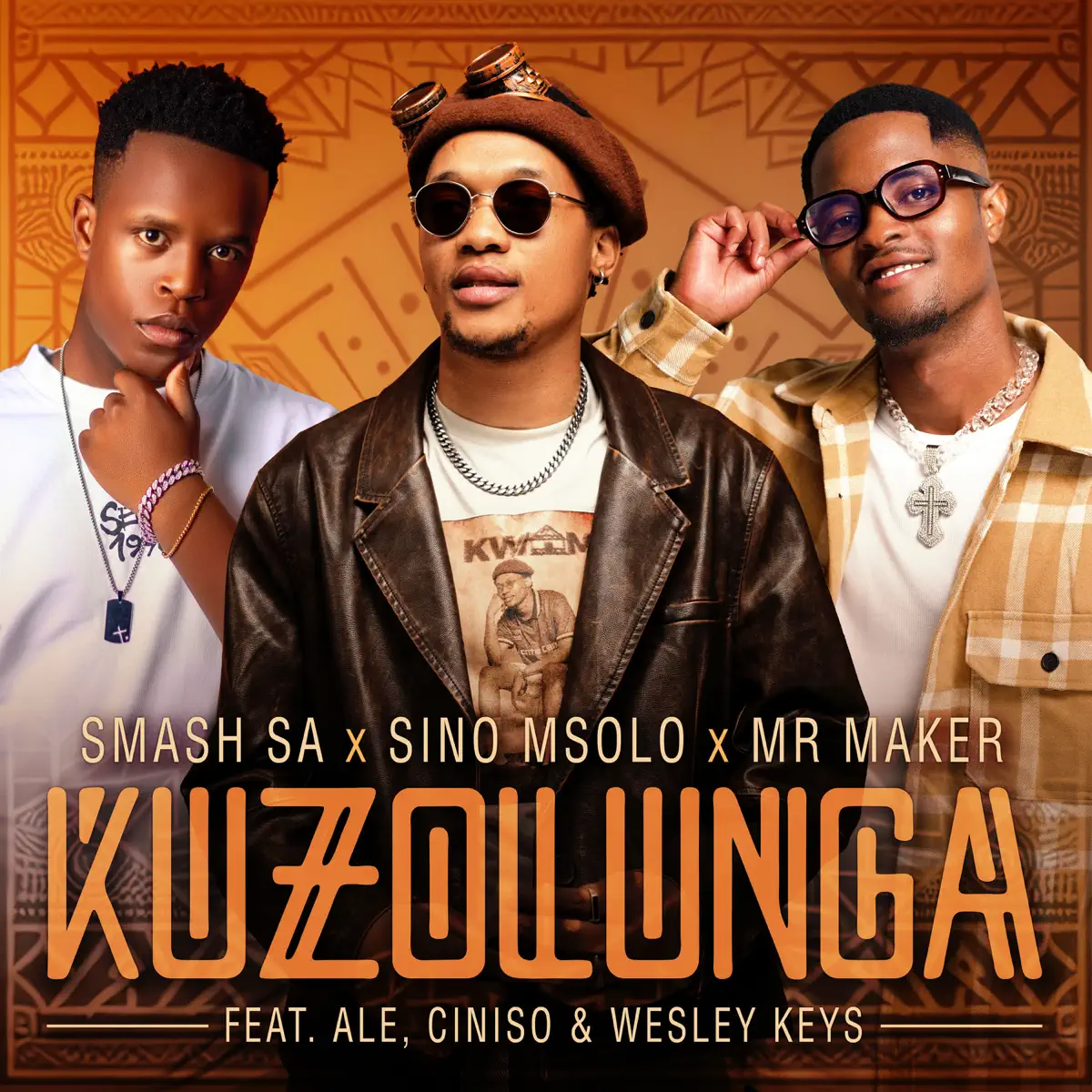  Smash SA, Sino Msolo & Mr Maker - Kuzolunga (feat. ALE, Ciniso & Wesley Keys)