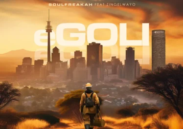 Soulfreakah - Egoli (feat. Zingelwayo) Afro House King