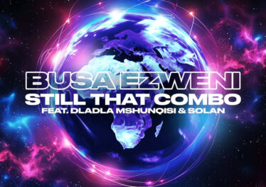 Still That Combo - Busa Ezweni (feat. Dladla Mshunqisi & Solan) Afro House King