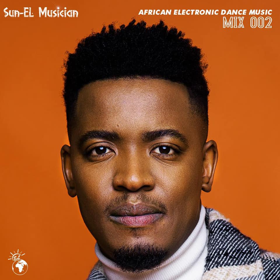 Unknown Artist - Sun-EL Musician - African Electronic Dance Music Mix 002