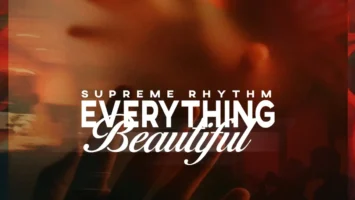 Supreme Rhythm - Everything Beautiful (Album) Afro House King