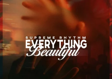 Supreme Rhythm - Everything Beautiful (Album) Afro House King