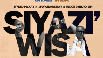 Syfred Mckay, SjavasDaDeejay & JudgeDeBliQSim - Siyazi Wisa (feat. ProBoii, Sax De Vocalist, HeavyDeep & Hamilton Deep) Afro House King