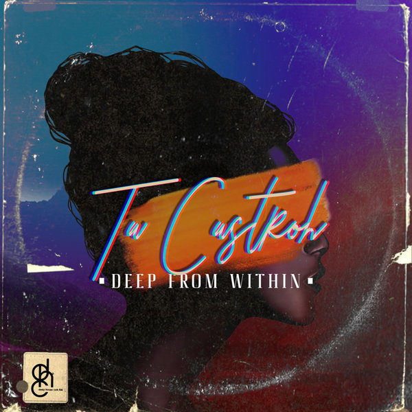 Unknown Artist - Ta Castroh - Deep From Within EP