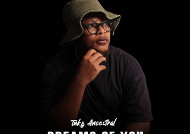 Tukz Ancestral - Dreams Of You EP 3 Tukz Ancestral - Dreams Of You EP Afro House King