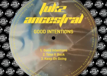 Tukz Ancestral - Good Intentions EP 2 Tukz Ancestral - Good Intentions EP Afro House King