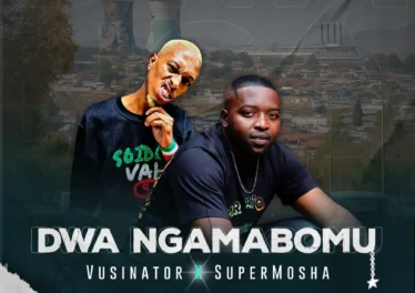 Vusinator - Dwa Ngamabomu (feat. Super Mosha) Afro House King