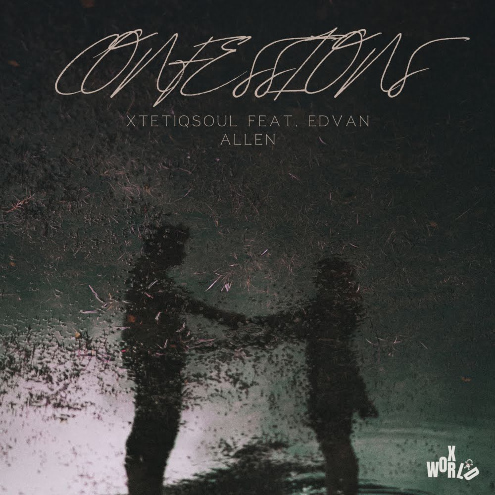  XtetiQsoul - Confessions (feat. Edvan Allen)