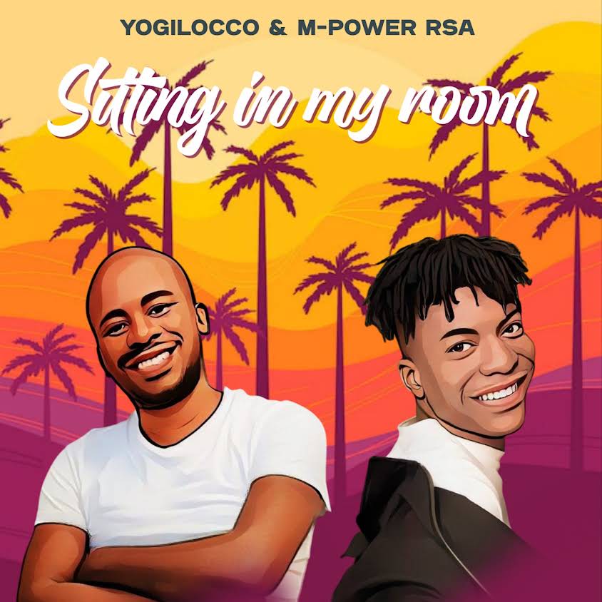  Yogilocco & M - Power RSA - Sitting in My Room