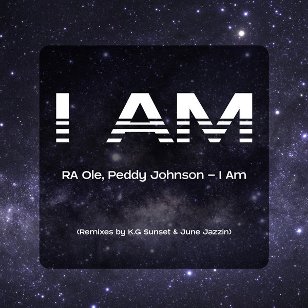  Peddy Johnson & RA Ole - I Am EP