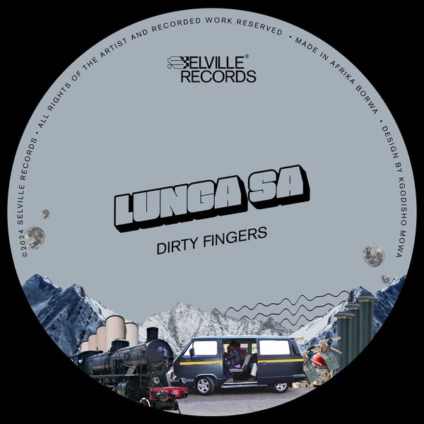  Lunga SA - Dirty Fingers EP