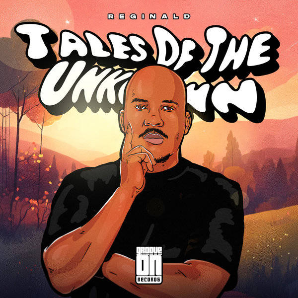  Reginald - Tales Of The Unknown EP