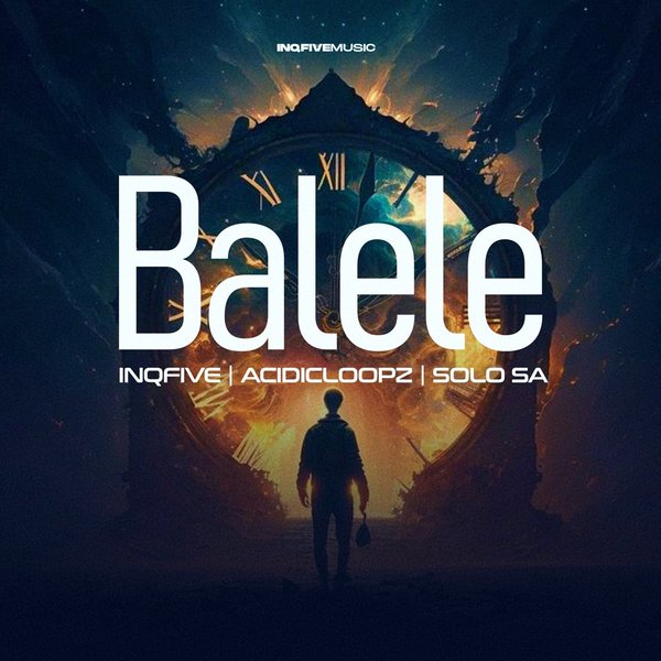 InQfive, Acidicloopz & Solo SA - BALELE