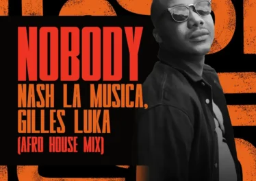 Nash La Musica & Gilles Luka - Nobody (Afro House Mix) Afro House King