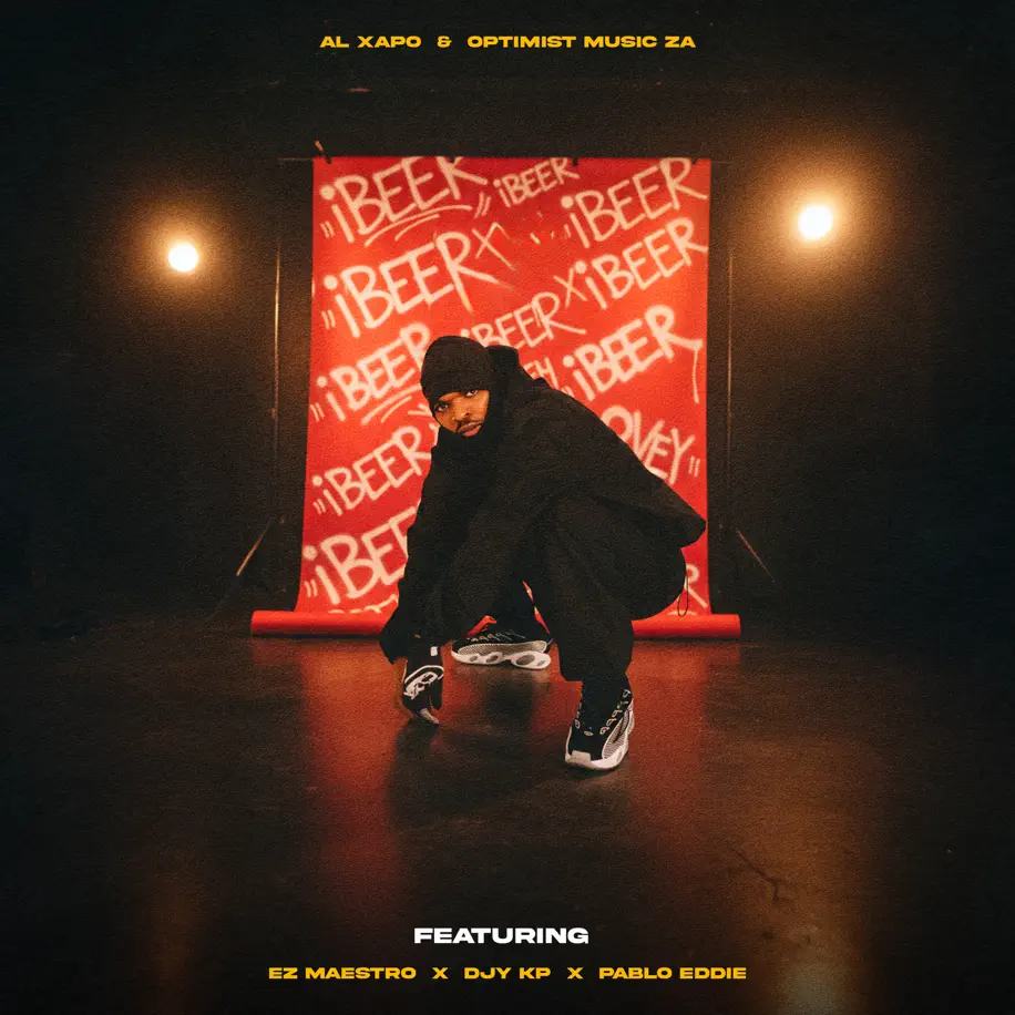 Al Xapo & Optimist Music ZA - iBEER (feat. Ez Maestro, Djy Kp & Pablo Eddie) 1 Al Xapo & Optimist Music ZA - iBEER (feat. Ez Maestro, Djy Kp & Pablo Eddie)