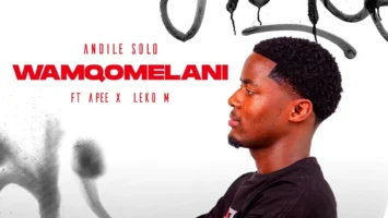 Andile Solo - Wamqomelani (feat. Apee & Leko M) 5 Andile Solo - Wamqomelani (feat. Apee & Leko M) Afro House King