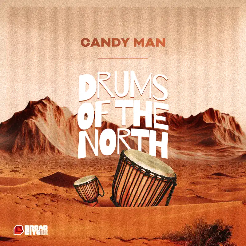 Candy Man - Drums of the North 1  Candy Man - Drums of the North