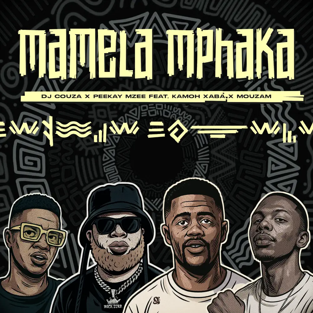  DJ Couza & Peekay Mzee - Mamela Mphaka (feat. Kamoh Xaba & MouzaM)