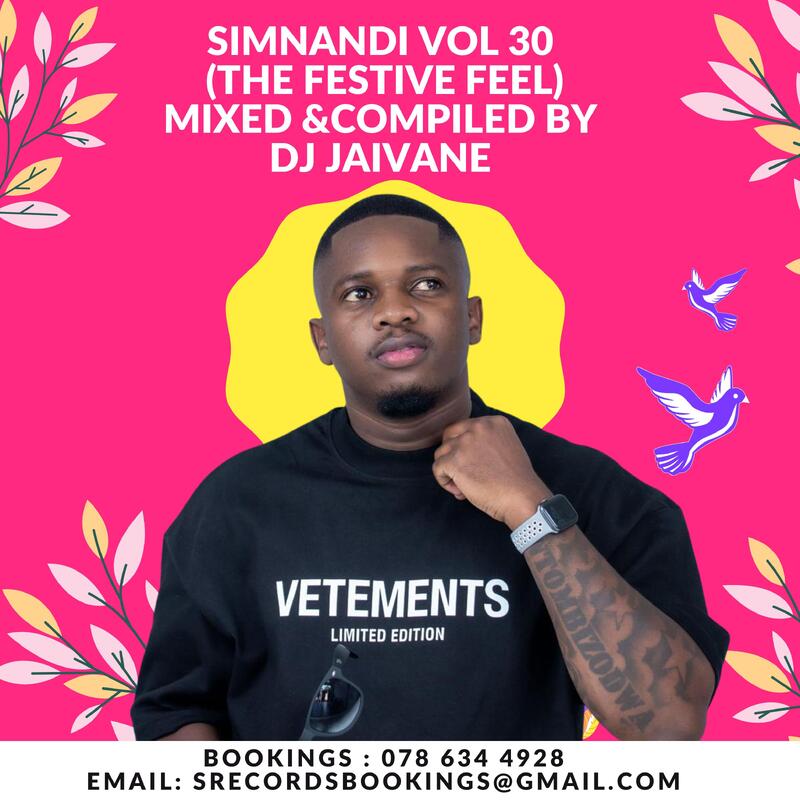 DJ Jaivane - Simnandi Vol. 30 (The Festive Feel) 1 Unknown Artist - DJ Jaivane - Simnandi Vol. 30 (The Festive Feel)