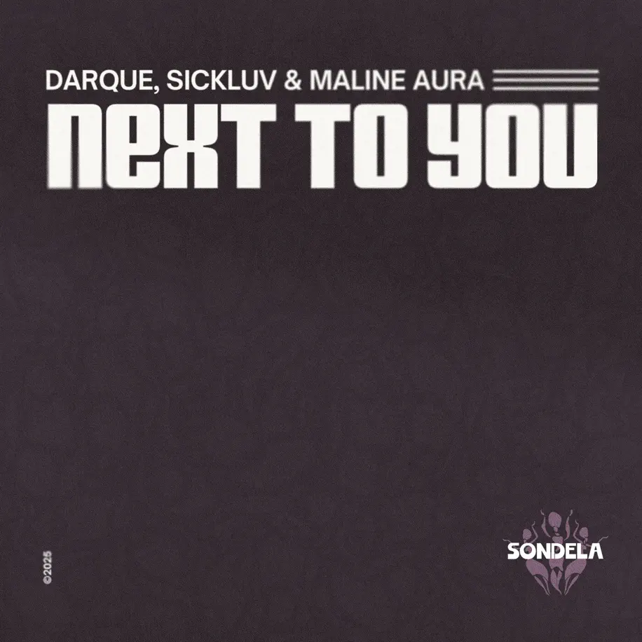  Darque, Sickluv & Maline Aura - Next To You
