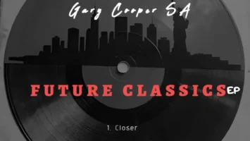 Gary Cooper SA - Future Classics EP 3 Gary Cooper SA - Future Classics EP Afro House King