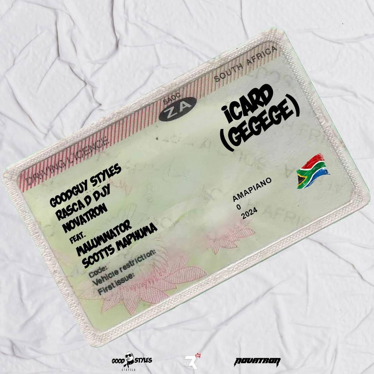  Goodguy Styles, Rasca D Djy, & Novatron - iCard [GEGEGE] (feat. Malumnator & Scotts Maphuma)