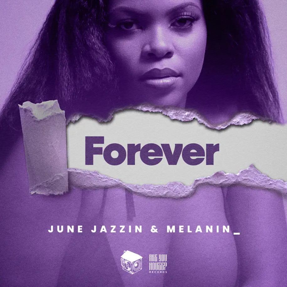 June Jazzin & Melanini_ - Forever 1  June Jazzin & Melanini_ - Forever