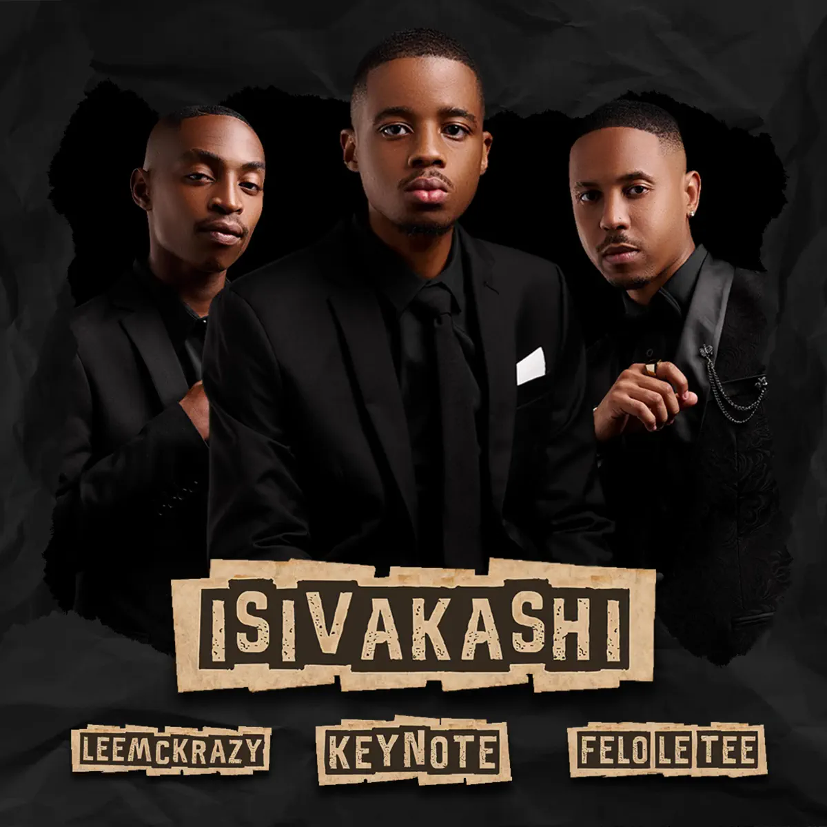  LeeMcKrazy, Keynote & Felo Le Tee - isiVakashi