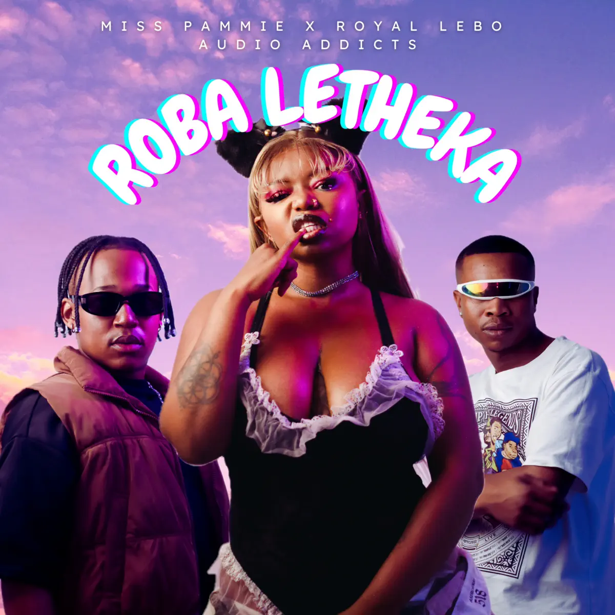 Miss Pammie, Royal Lebo & Audio Addicts - Roba Letheka 1  Miss Pammie, Royal Lebo & Audio Addicts - Roba Letheka
