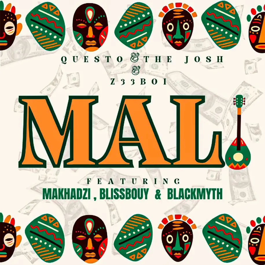  Questo & The Josh, Z33BOI & Makhadzi - Mali (feat. Blackmyth & Blissbouy)