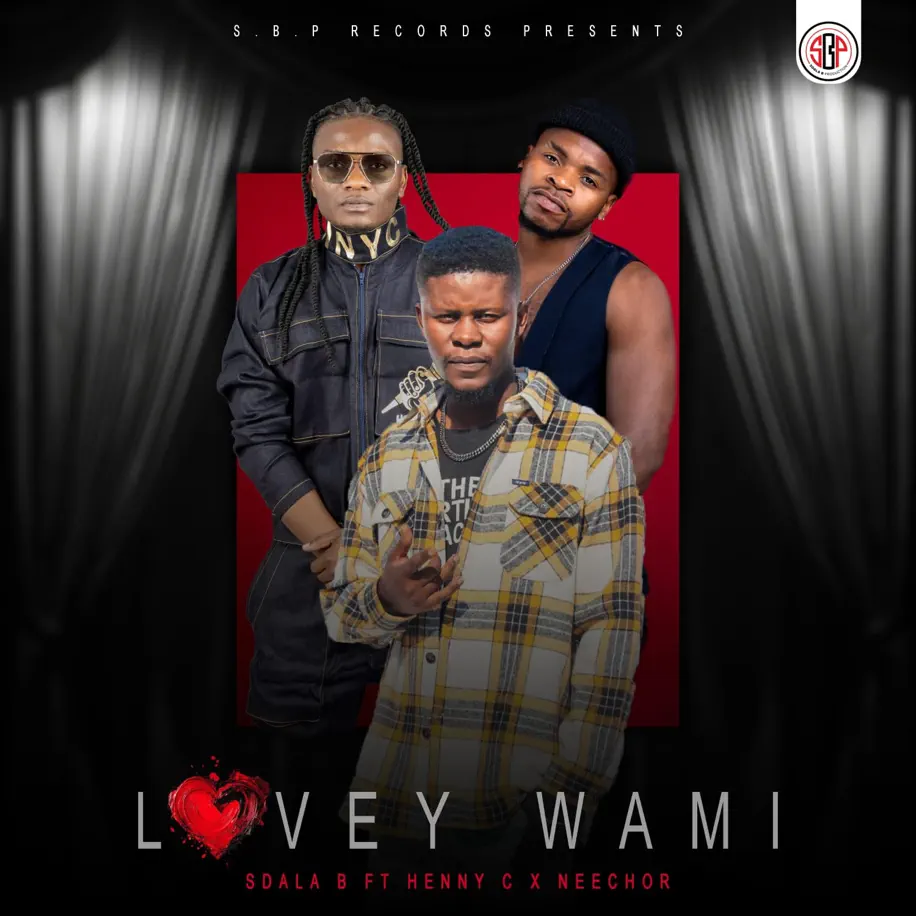 Sdala B - Lovey Wam (feat. Henny C & Neechor) 1  Sdala B - Lovey Wam (feat. Henny C & Neechor)