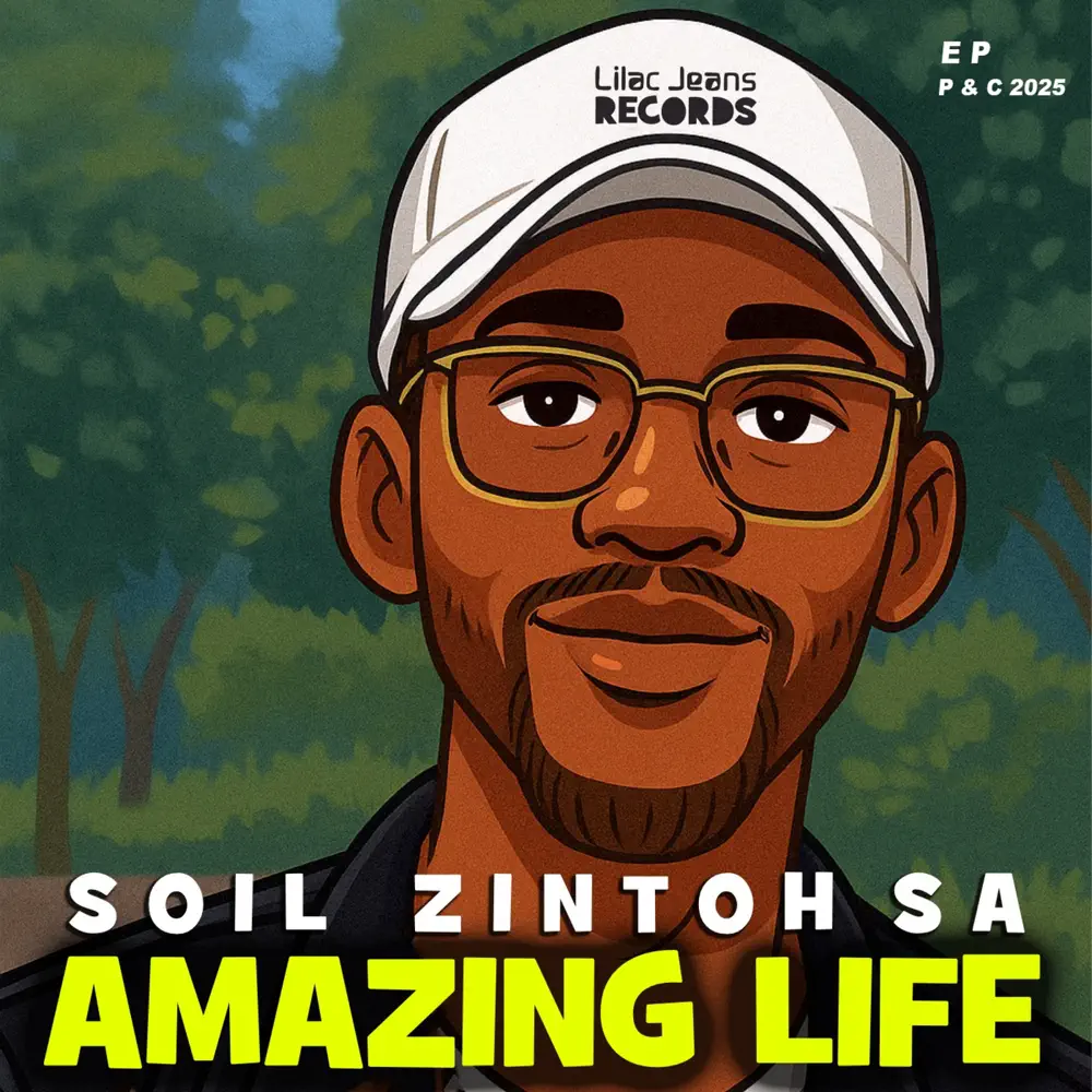 Soil Zintoh SA - Amazing Life EP 1  Soil Zintoh SA - Amazing Life EP