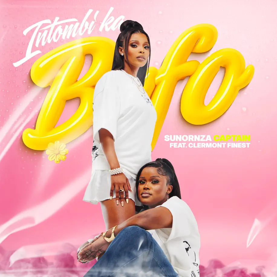  SunOrnza & Captain - Intombi Ka'Bafo (feat. Clermont Finest)