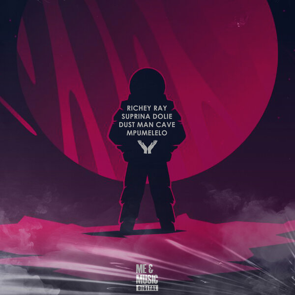  Richey Ray, Suprina Dolie & Dust Man Cave - Mpumelelo