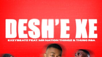 ExzyBeatz - Deshe' feat. Mr Nation Thingz & ThusoRSA Afro House King