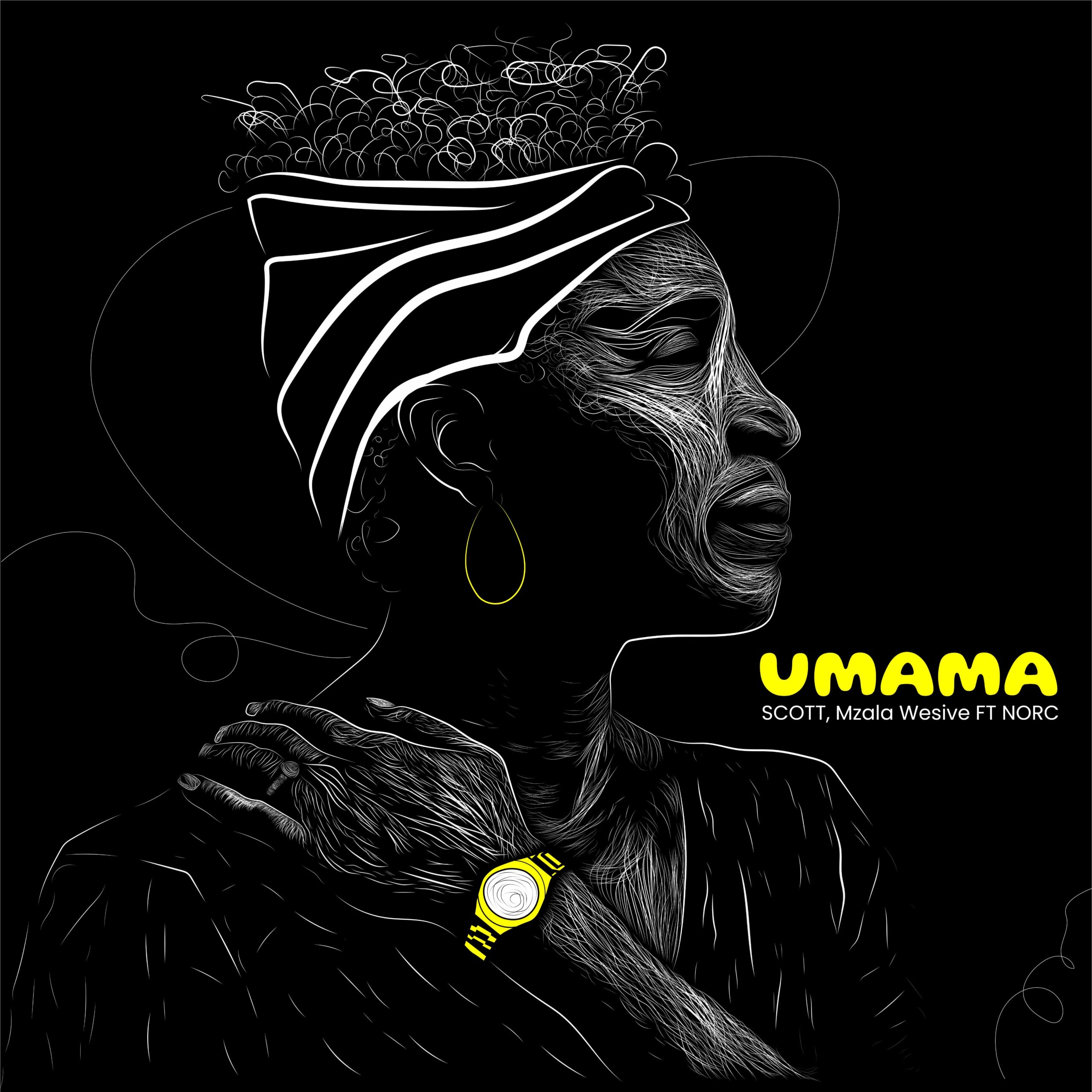 SCOTT & Mzala Wesive, N.O.R.C - uMama 1 SCOTT & Mzala Wesive, N.O.R.C - uMama
