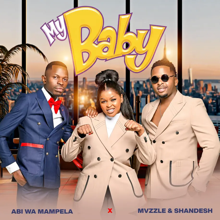  Abi wa Mampela, Mvzzle & Shandesh - My Baby