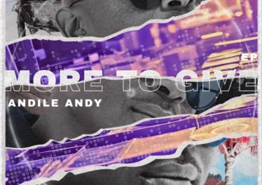 AndileAndy - More To Give EP 21 AndileAndy - More To Give EP Afro House King