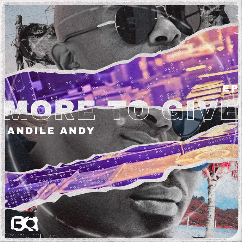  AndileAndy - More To Give EP