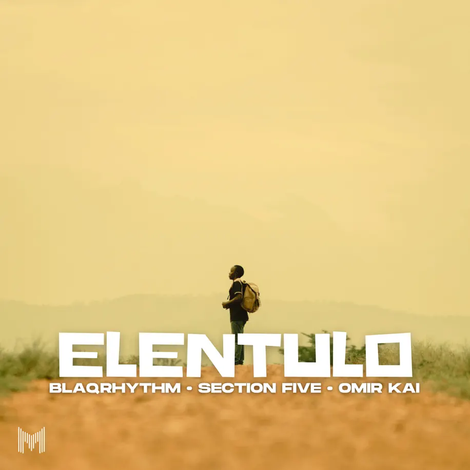 BlaQRhythm, Section Five & Omir Kai - Elentulo 1 BlaQRhythm, Section Five & Omir Kai - Elentulo