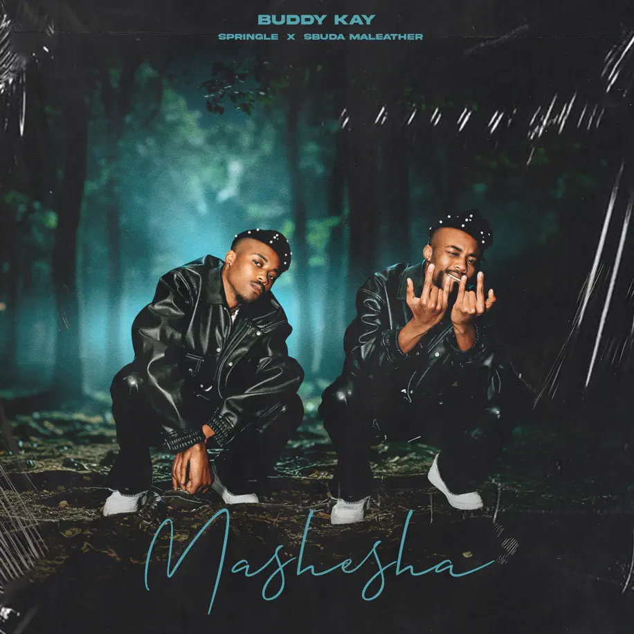 Buddy Kay, Springle & Sbuda Maleather - Mashesha 1 Buddy Kay, Springle & Sbuda Maleather - Mashesha