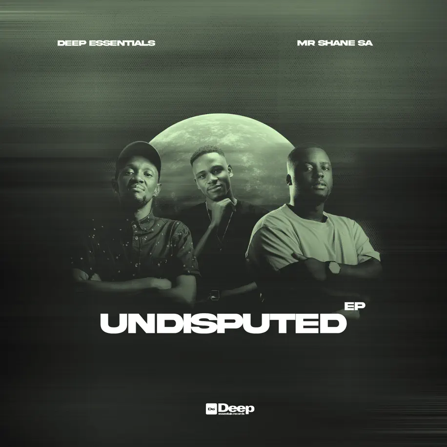Deep Essentials & Mr Shane SA - Undisputed EP 1 Deep Essentials & Mr Shane SA - Undisputed EP