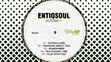 EntiQsoul - Vutomi EP 2 EntiQsoul - Vutomi EP Afro House King