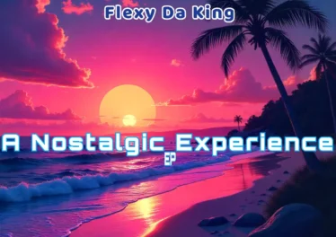 Flexy Da King & The Godfathers Of Deep House SA - A Nostalgic Experience EP Afro House King
