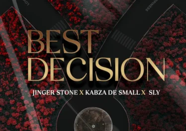Jinger Stone, Kabza De Small & Sly - Best Decision Afro House King