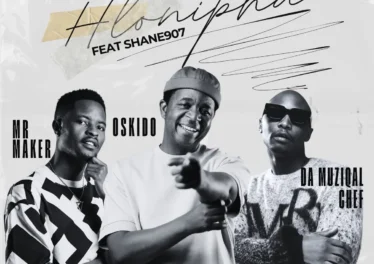 Mr Maker, OSKIDO & Da Muziqal Chef - Hlonipha (feat. Shane907) Afro House King