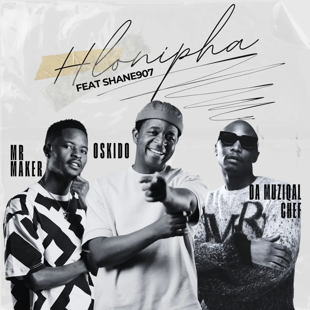  Mr Maker, OSKIDO & Da Muziqal Chef - Hlonipha (feat. Shane907) [Extended Version]