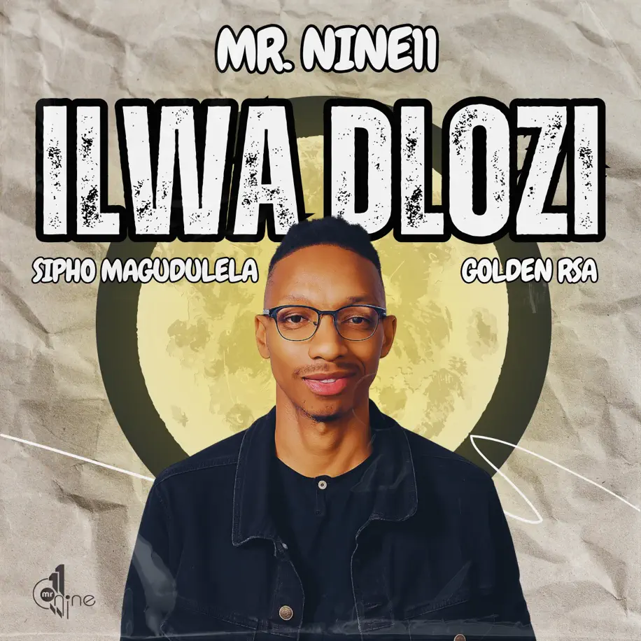 Mr. Nine11 - Ilwa Dlozi (feat. Sipho Magudulela & Golden RSA) 1 Mr. Nine11 - Ilwa Dlozi (feat. Sipho Magudulela & Golden RSA)