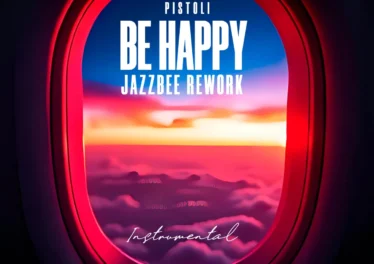 Pistoli - Be Happy (Jazzbee Rework) [Instrumental] Afro House King