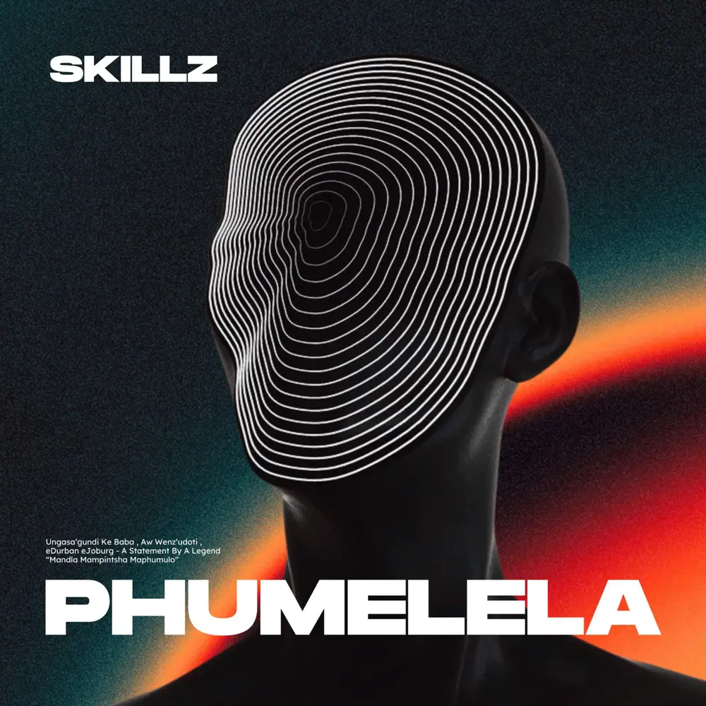 Skillz - Phumelela EP